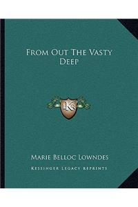 From Out The Vasty Deep