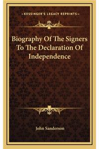Biography of the Signers to the Declaration of Independence