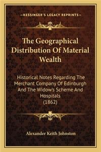 Geographical Distribution of Material Wealth