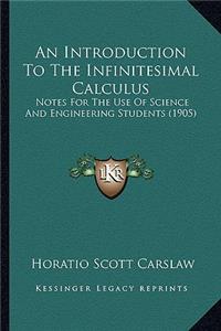 Introduction To The Infinitesimal Calculus