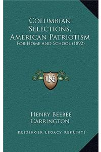 Columbian Selections, American Patriotism