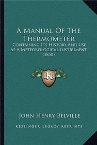 Manual Of The Thermometer