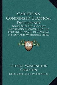 Carleton's Condensed Classical Dictionary
