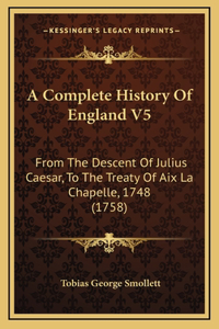 A Complete History Of England V5