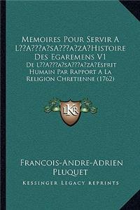 Memoires Pour Servir a la Acentsacentsa A-Acentsa Acentshistoire Des Egaremens V1