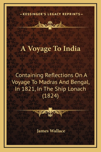 A Voyage To India