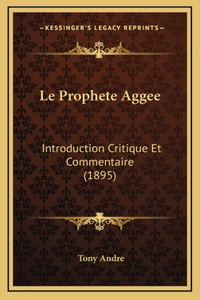Le Prophete Aggee