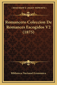 Romancero Coleccion De Romances Escogidos V2 (1875)