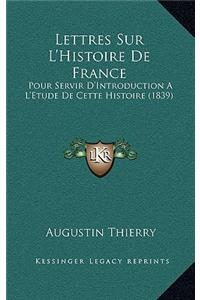Lettres Sur L'Histoire de France