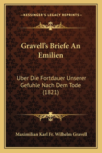 Gravell's Briefe An Emilien