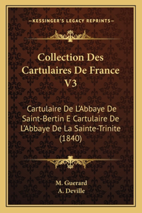 Collection Des Cartulaires De France V3