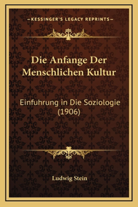 Die Anfange Der Menschlichen Kultur