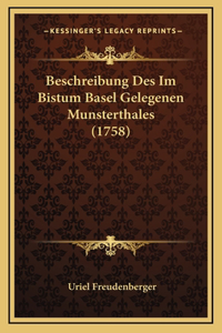 Beschreibung Des Im Bistum Basel Gelegenen Munsterthales (1758)