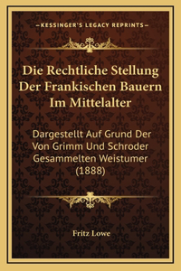 Die Rechtliche Stellung Der Frankischen Bauern Im Mittelalter