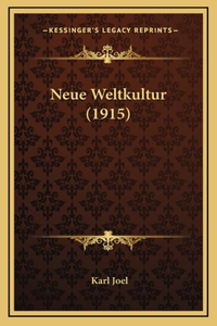 Neue Weltkultur (1915)