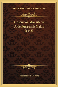 Chronicon Monasterii Aldenburgensis Majus (1843)