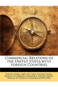 Commercial Relations of the United States with Foreign Countries
