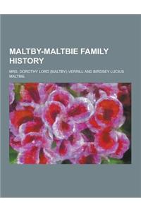 Maltby-Maltbie Family History