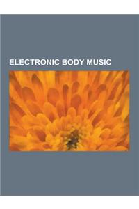Electronic Body Music