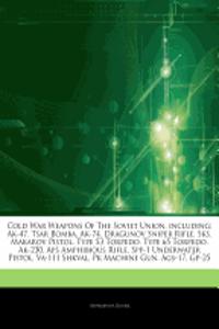 Articles on Cold War Weapons of the Soviet Union, Including