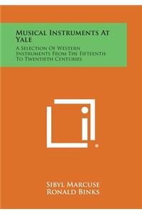 Musical Instruments at Yale