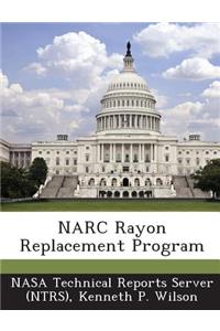 Narc Rayon Replacement Program