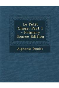 Le Petit Chose, Part 1