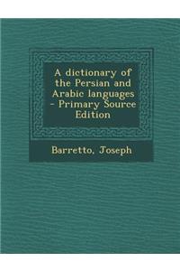 A Dictionary of the Persian and Arabic Languages