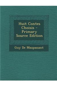 Huit Contes Choisis