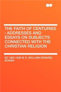 The Faith of Centuries