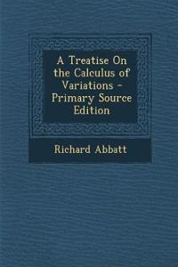 A Treatise on the Calculus of Variations
