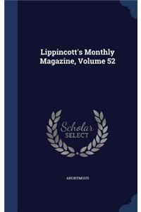 Lippincott's Monthly Magazine, Volume 52