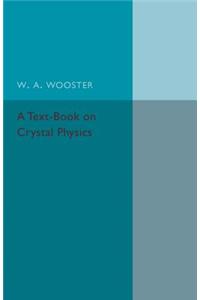 Text-Book on Crystal Physics