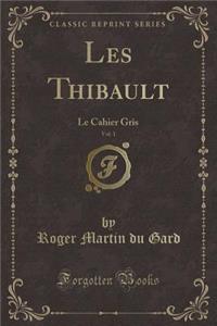 Les Thibault, Vol. 1