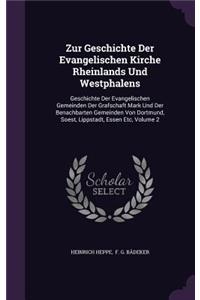 Zur Geschichte Der Evangelischen Kirche Rheinlands Und Westphalens