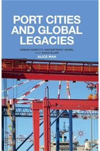 Port Cities and Global Legacies