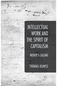 Intellectual Work and the Spirit of Capitalism