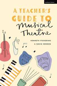 Teacher's Guide to Musical Theatre