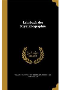 Lehrbuch der Krystallographie