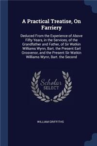 Practical Treatise, On Farriery