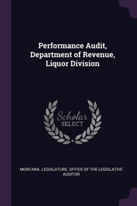 Performance Audit, Department of Revenue, Liquor Division