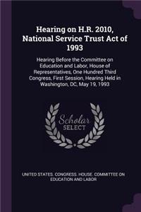 Hearing on H.R. 2010, National Service Trust Act of 1993