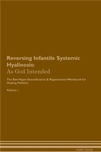 Reversing Infantile Systemic Hyalinosis