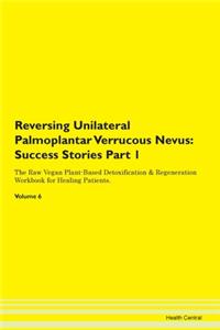 Reversing Unilateral Palmoplantar Verruc