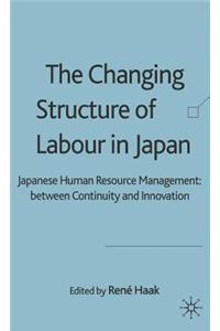 The Changing Structure of Labour in Japan