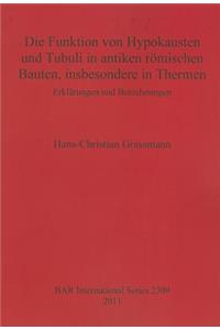 Funktion von Hypokausten und Tubuli in antiken römischen Bauten, insbesondere in Thermen