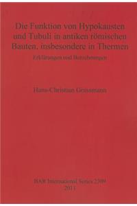 Die Funktion von Hypokausten und Tubuli in antiken römischen Bauten insbesondere in Thermen Erklärungen und Berechnungen