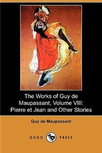 The Works of Guy de Maupassant, Volume VIII