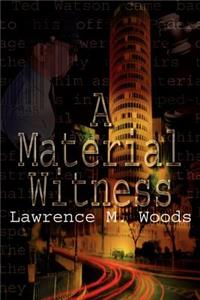 Material Witness