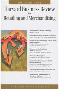 Harvard Business Review on Retailing and Merchandising